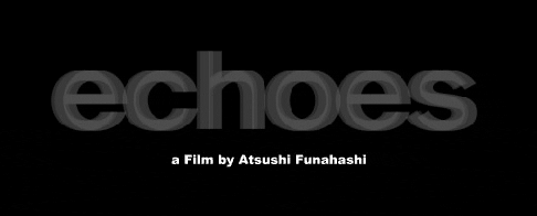 映画「echoes」公式サイト